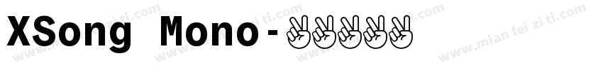XSong Mono字体转换